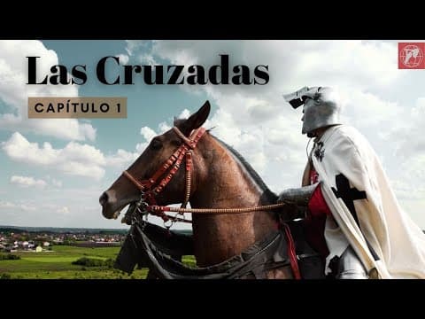 Las Cruzadas - Capitulo 1