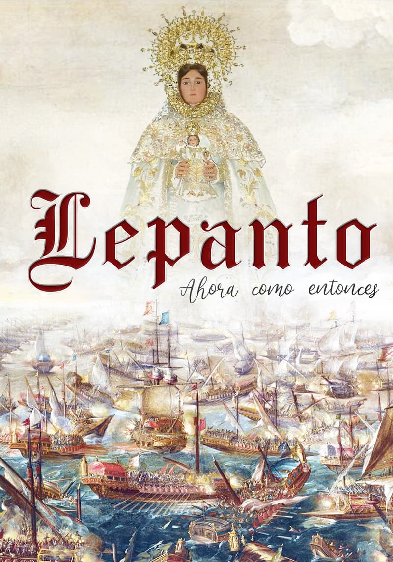 Lepanto. Ahora como entonces